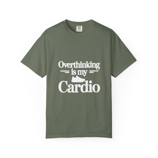 Overthinking Is My Cardio T-shirt