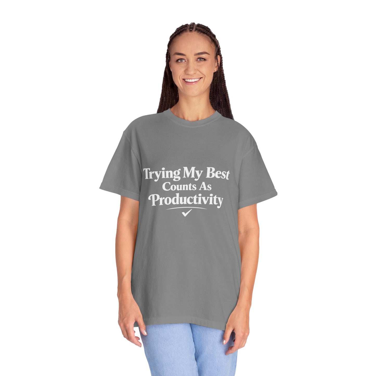 Trying My Best Counts As Productivity T-Shirt