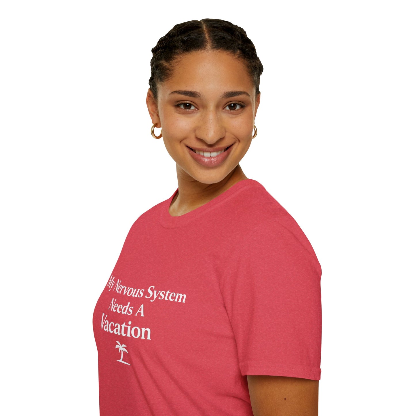 My Nervous System Needs a Vacation T-Shirt