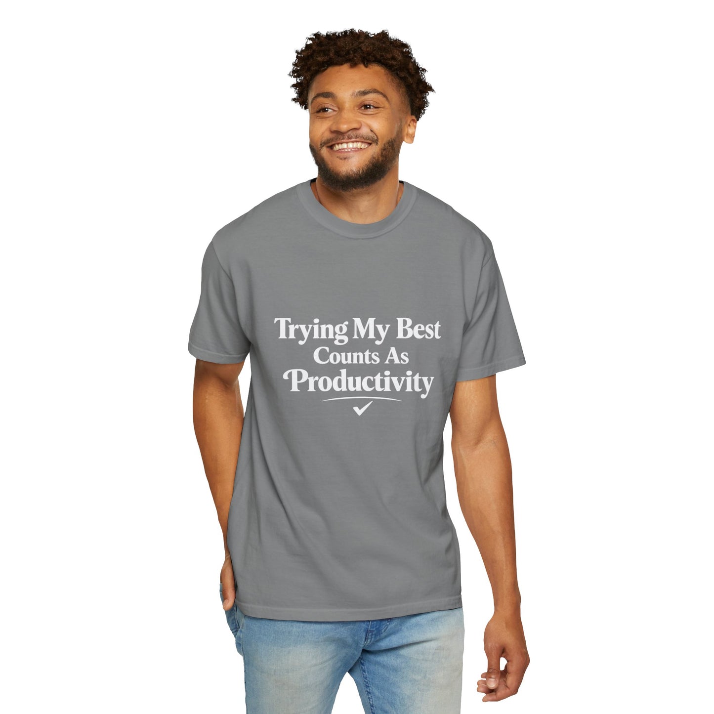 Trying My Best Counts As Productivity T-Shirt