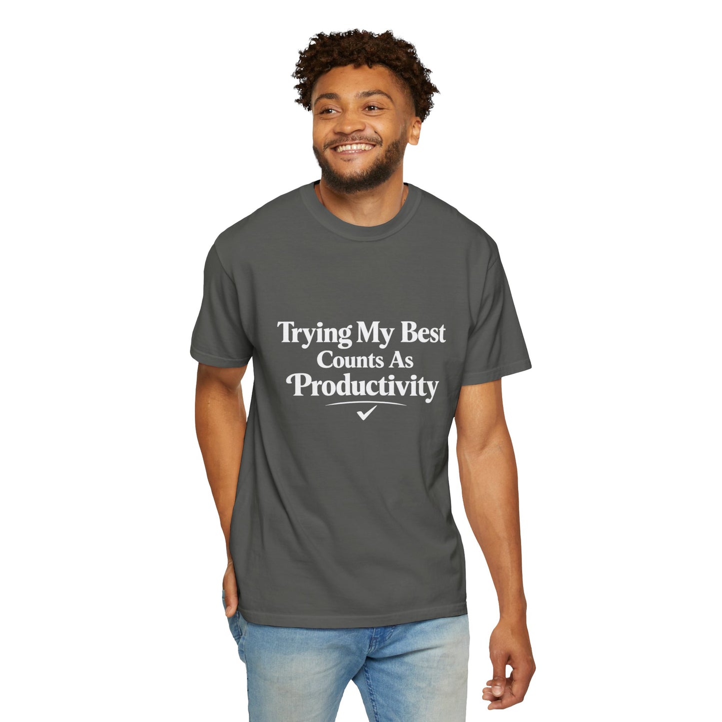 Trying My Best Counts As Productivity T-Shirt