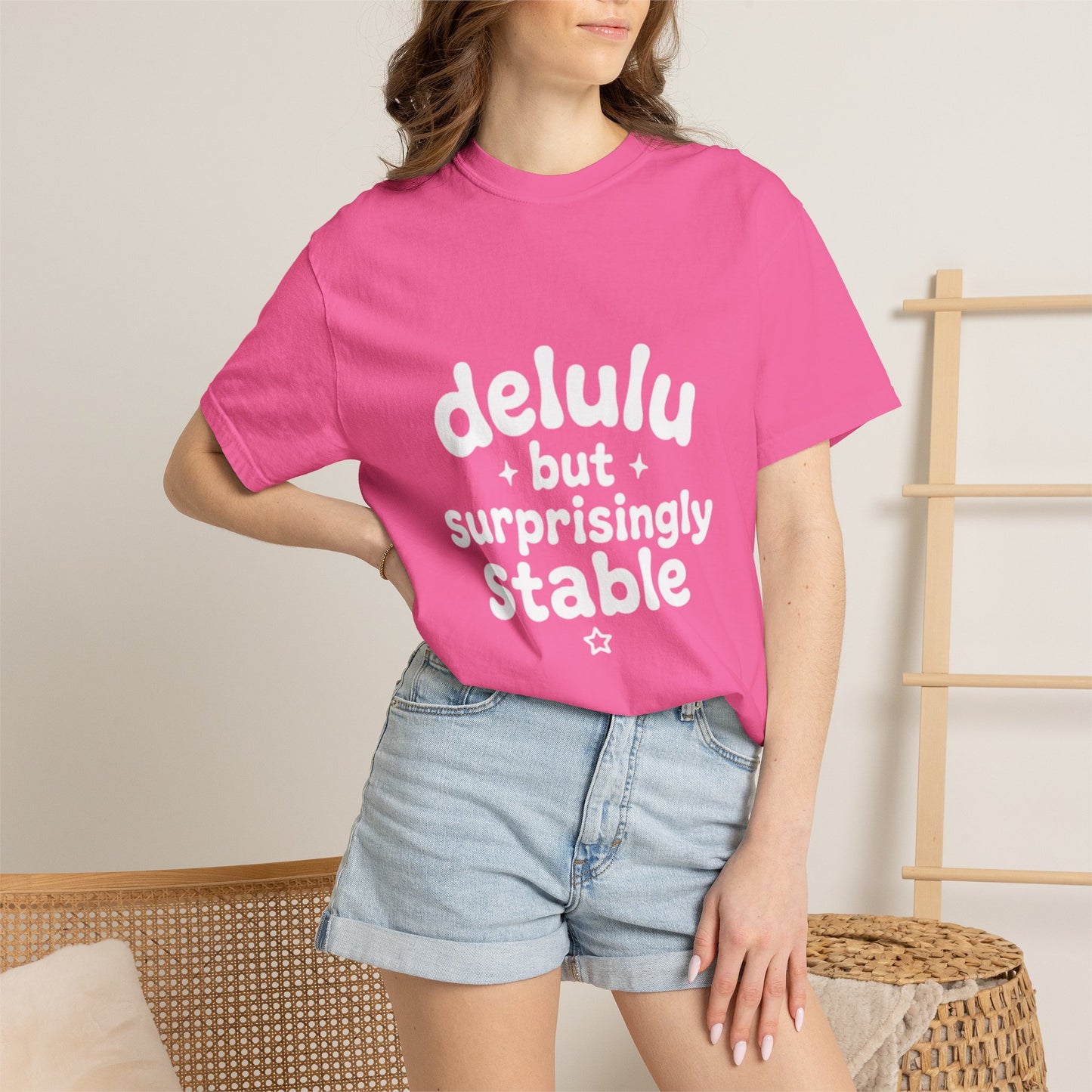 T-Shirt  -Delulu But Surprisingly Stable Graphic