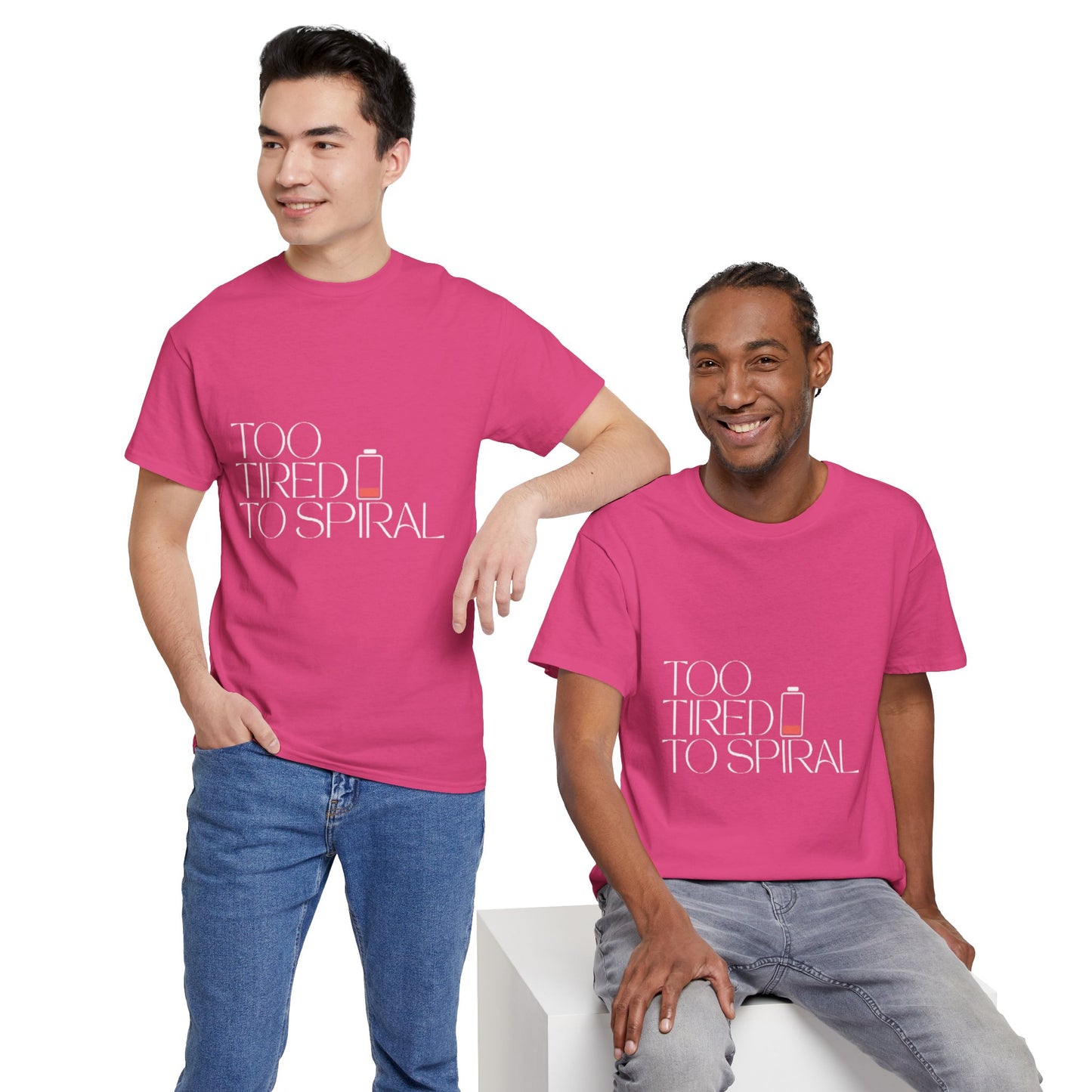 T-Shirt  -Too Tired to Spiral