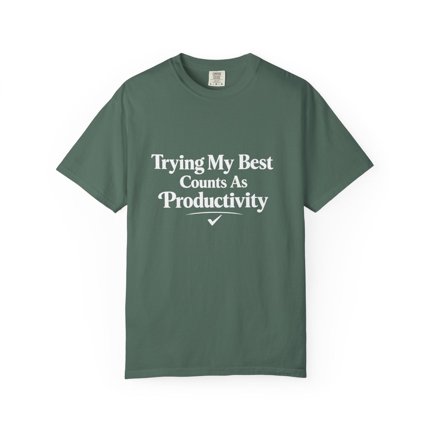 Trying My Best Counts As Productivity T-Shirt
