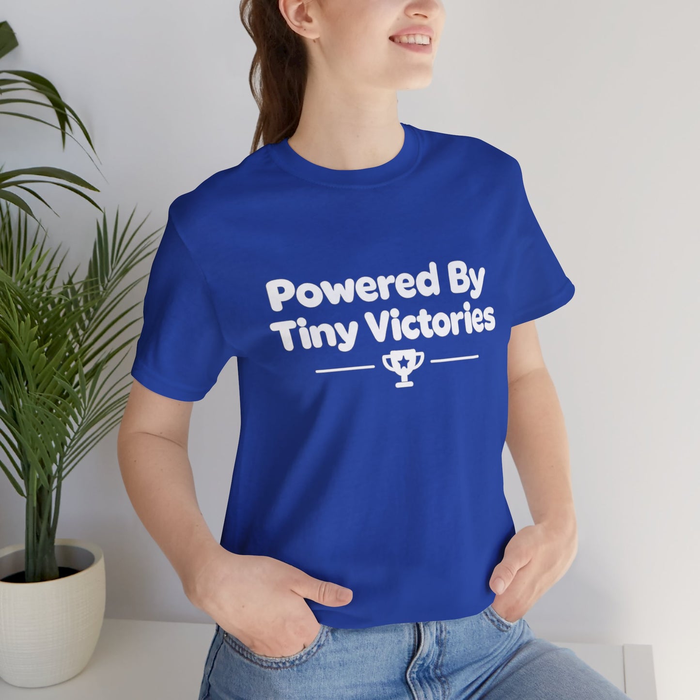 Powered By Tiny Victories T-Shirt