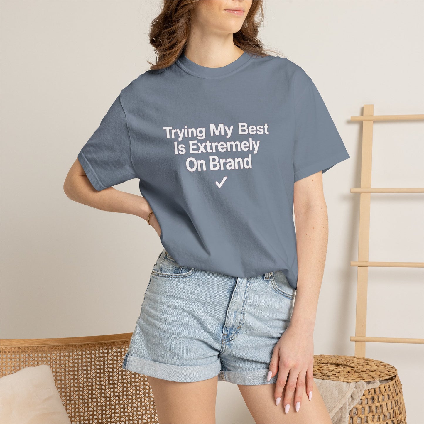 Trying My Best Is Extremely On Brand T-Shirt