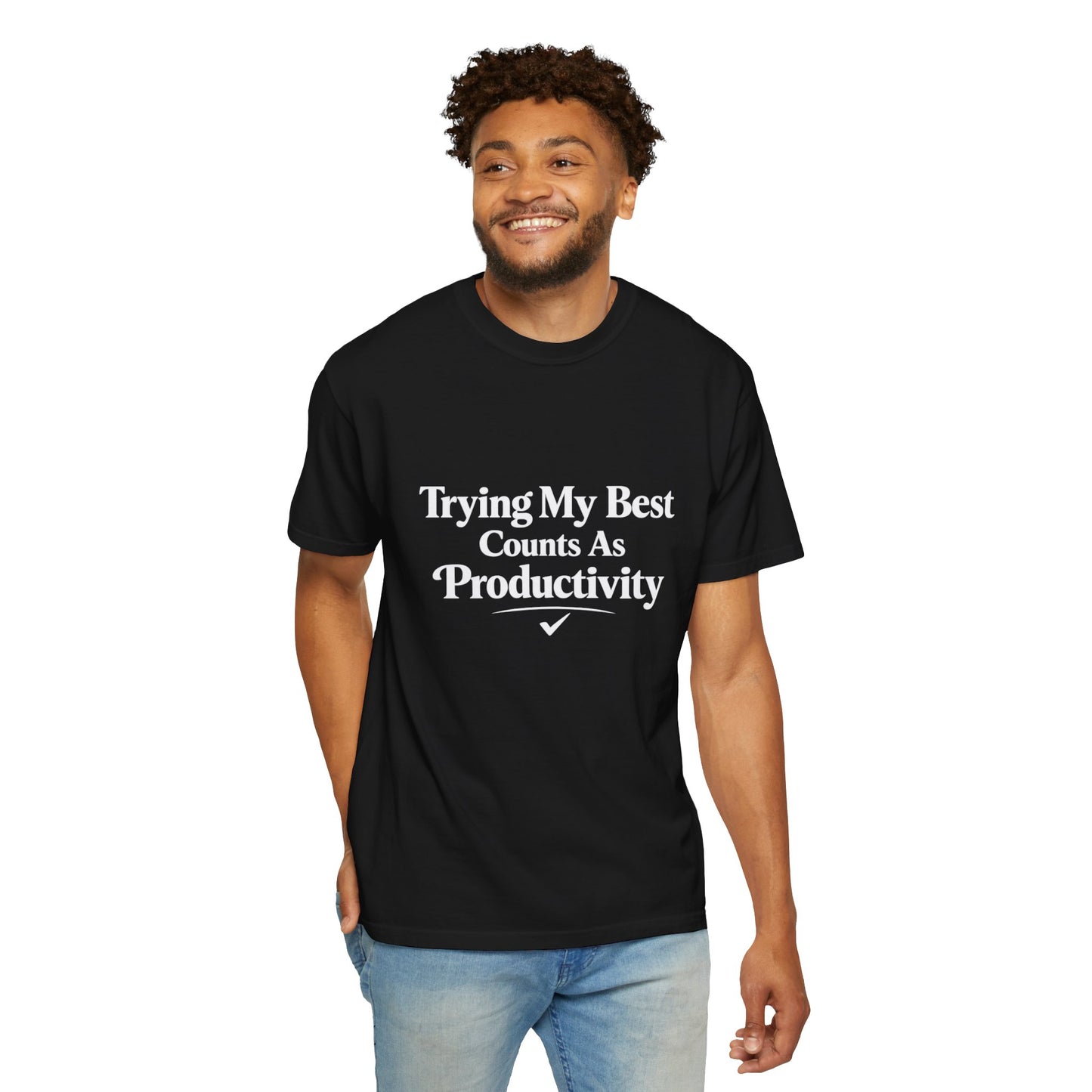 Trying My Best Counts As Productivity T-Shirt