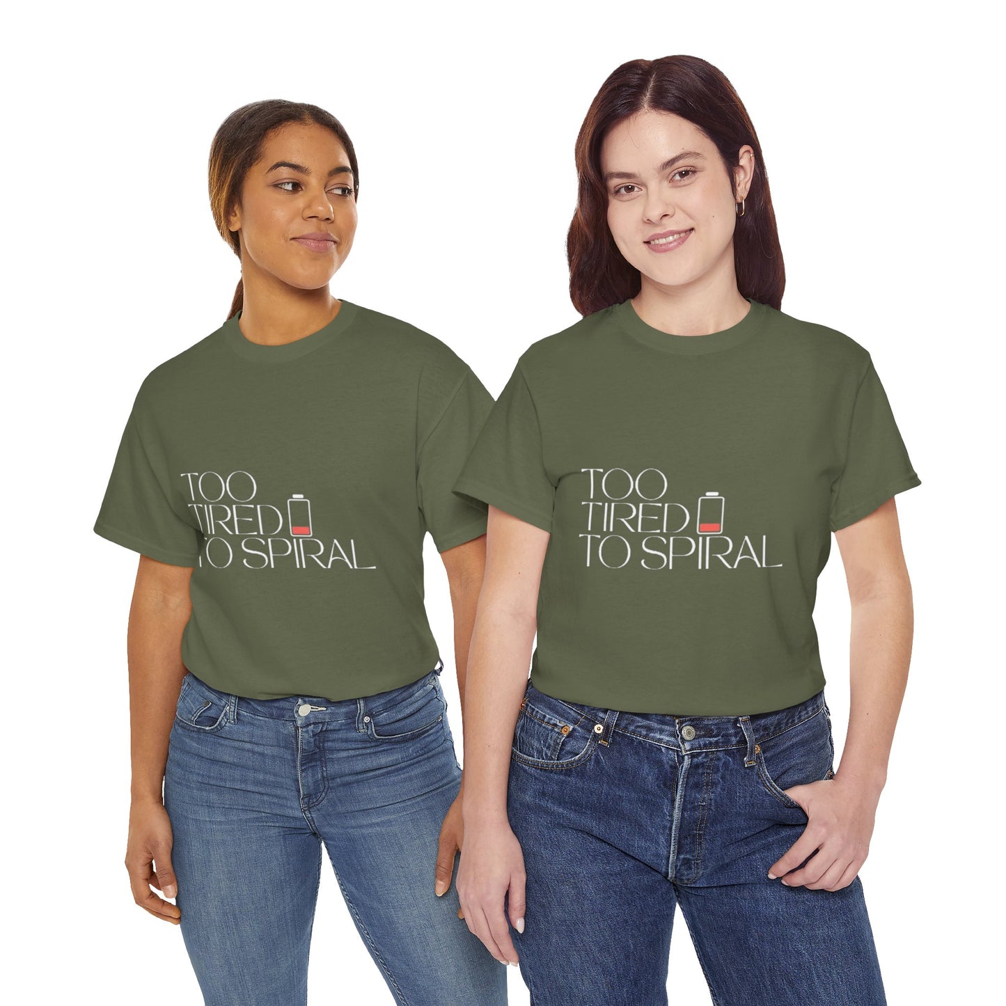 T-Shirt  -Too Tired to Spiral