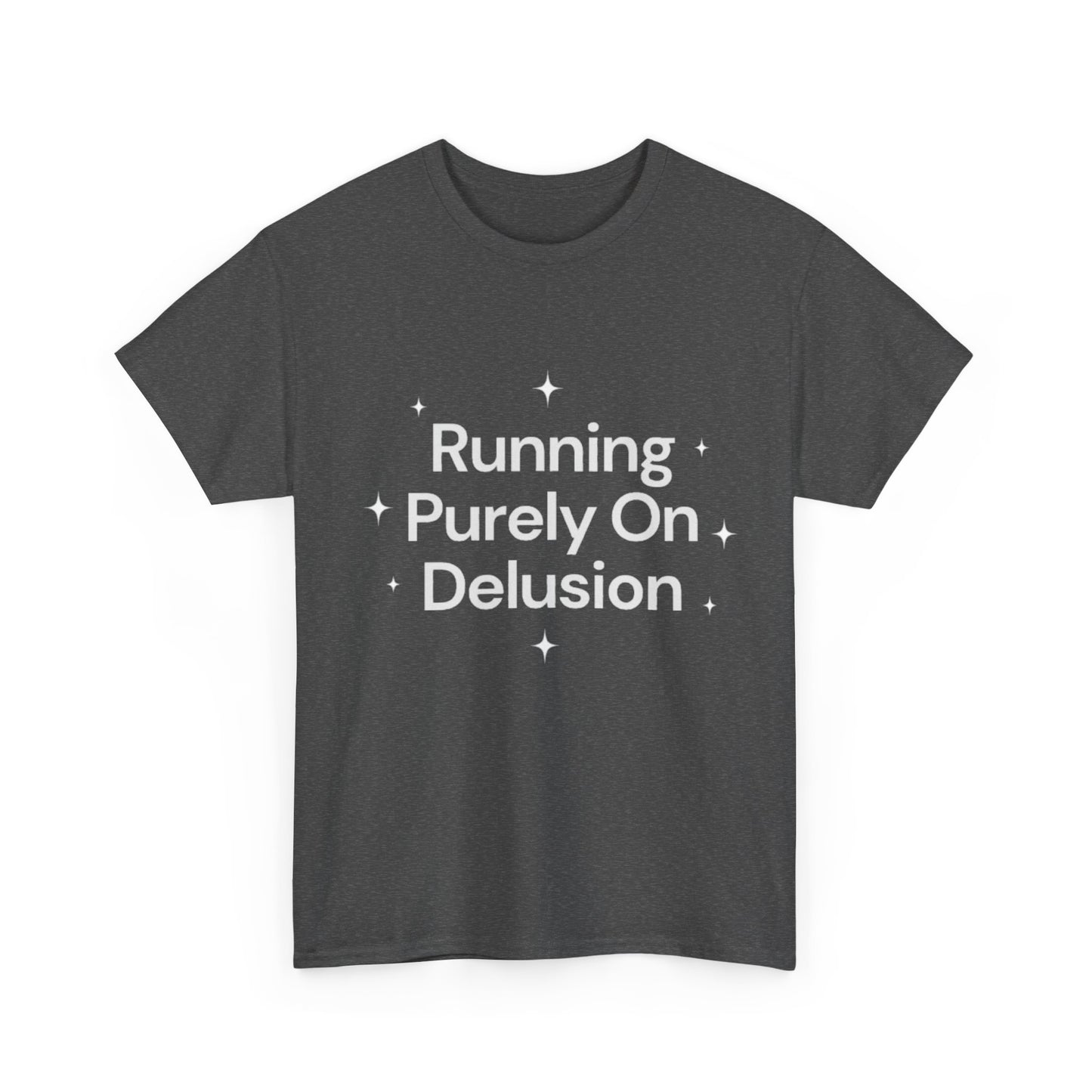 Running Purely On Delusion Tee