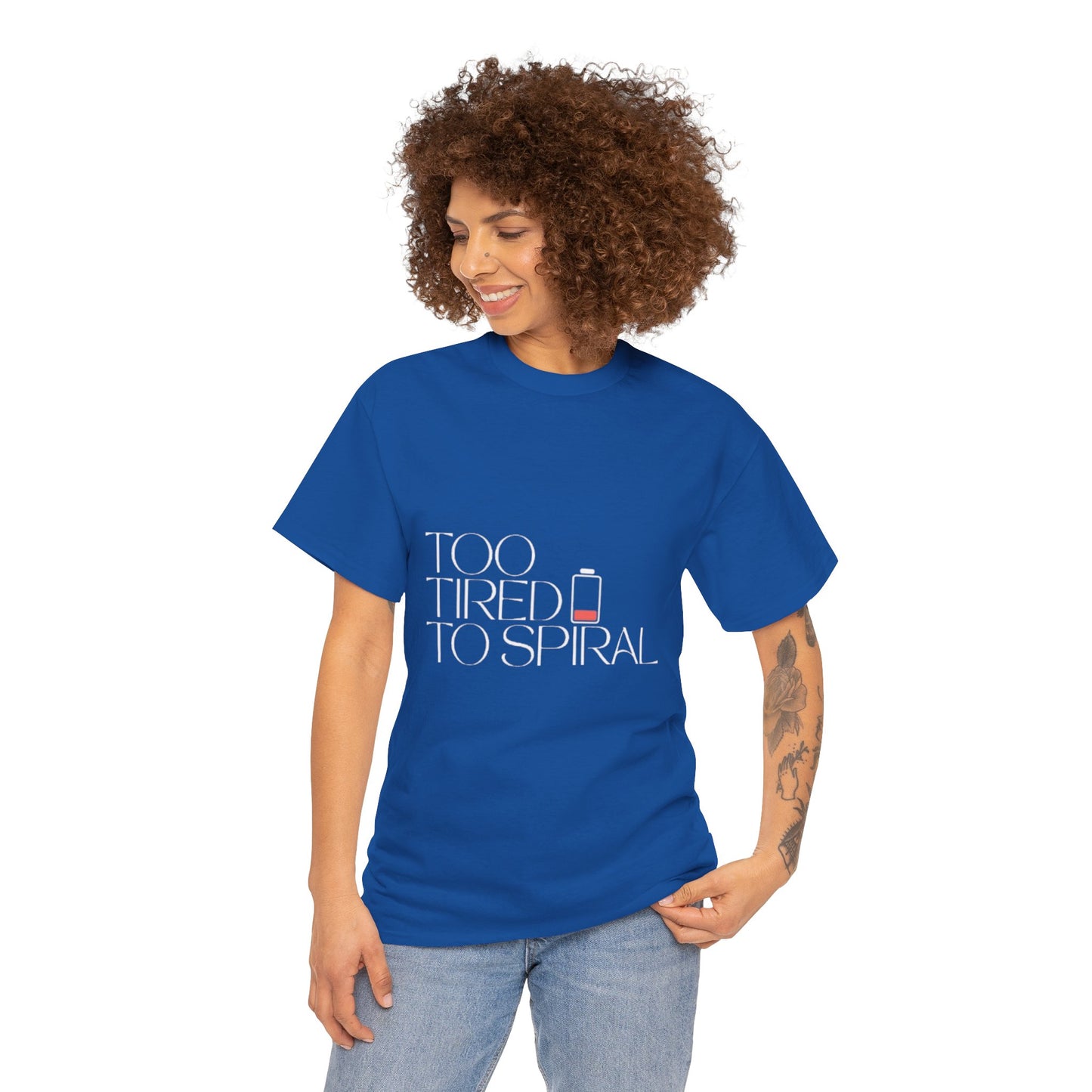 T-Shirt  -Too Tired to Spiral