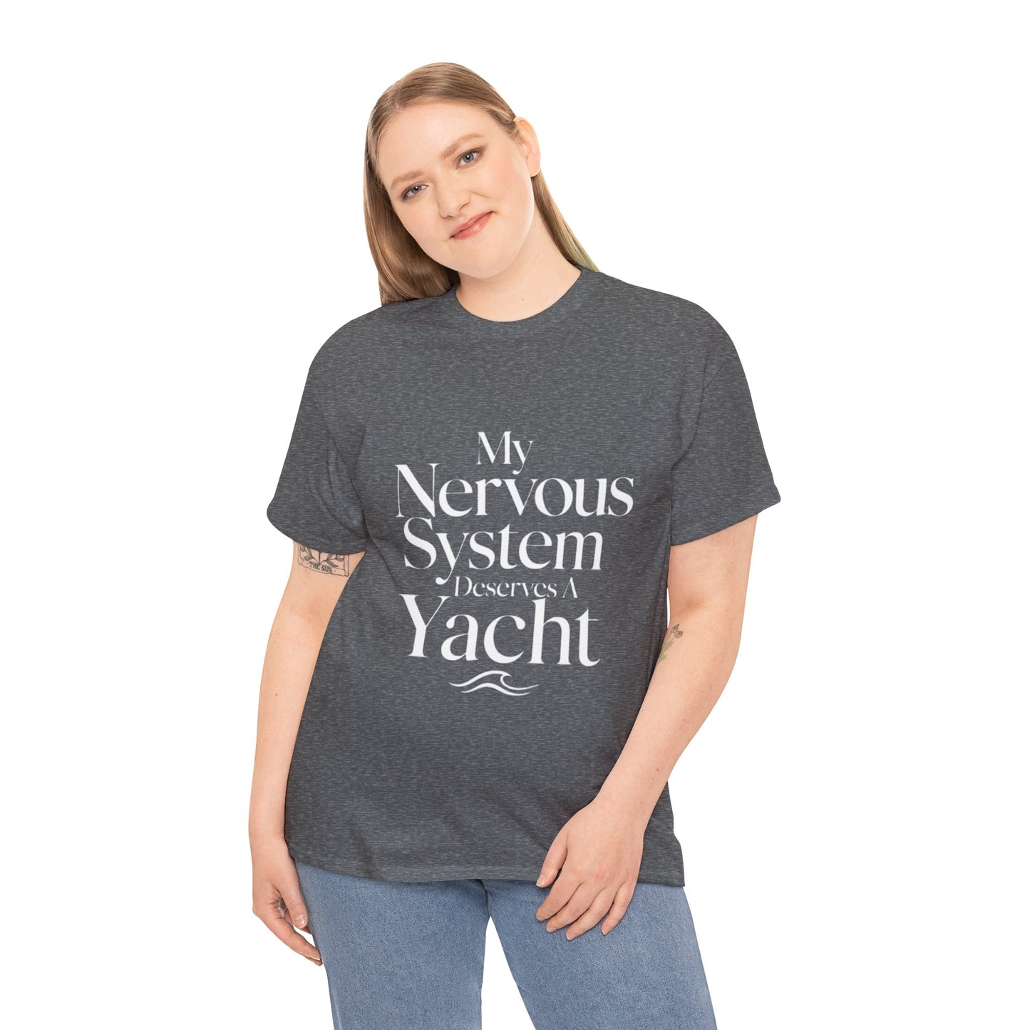 My Nervous System Deserves a Yacht T-Shirt — Mental Health Graphic Tee