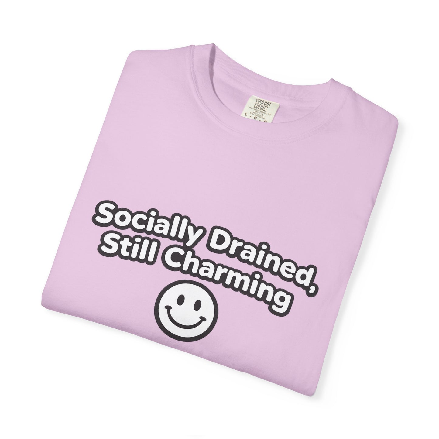 T-Shirt -Socially Drained, Still Charming