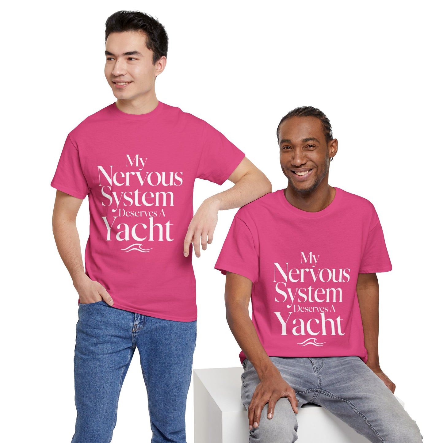 My Nervous System Deserves a Yacht T-Shirt — Mental Health Graphic Tee