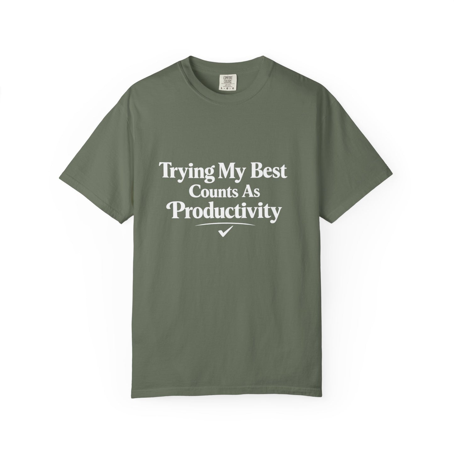 Trying My Best Counts As Productivity T-Shirt